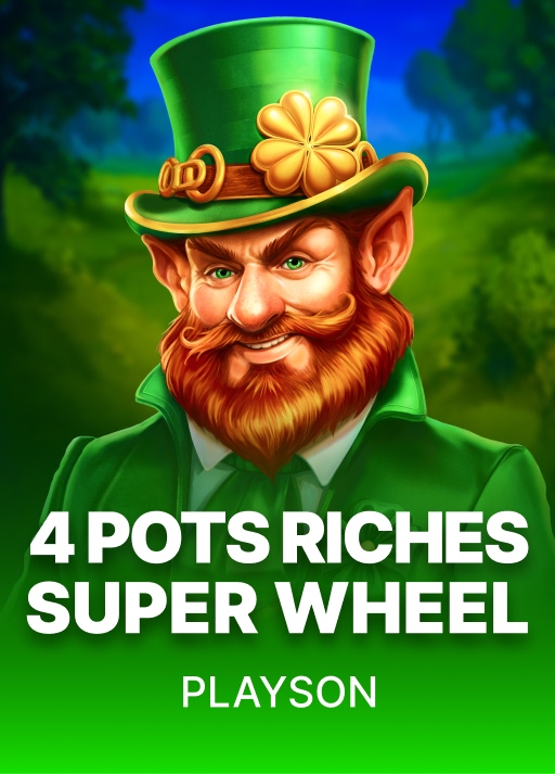 4 Pots Riches: Super Wheel