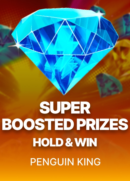 Super Boosted Prizes: Hold & Win